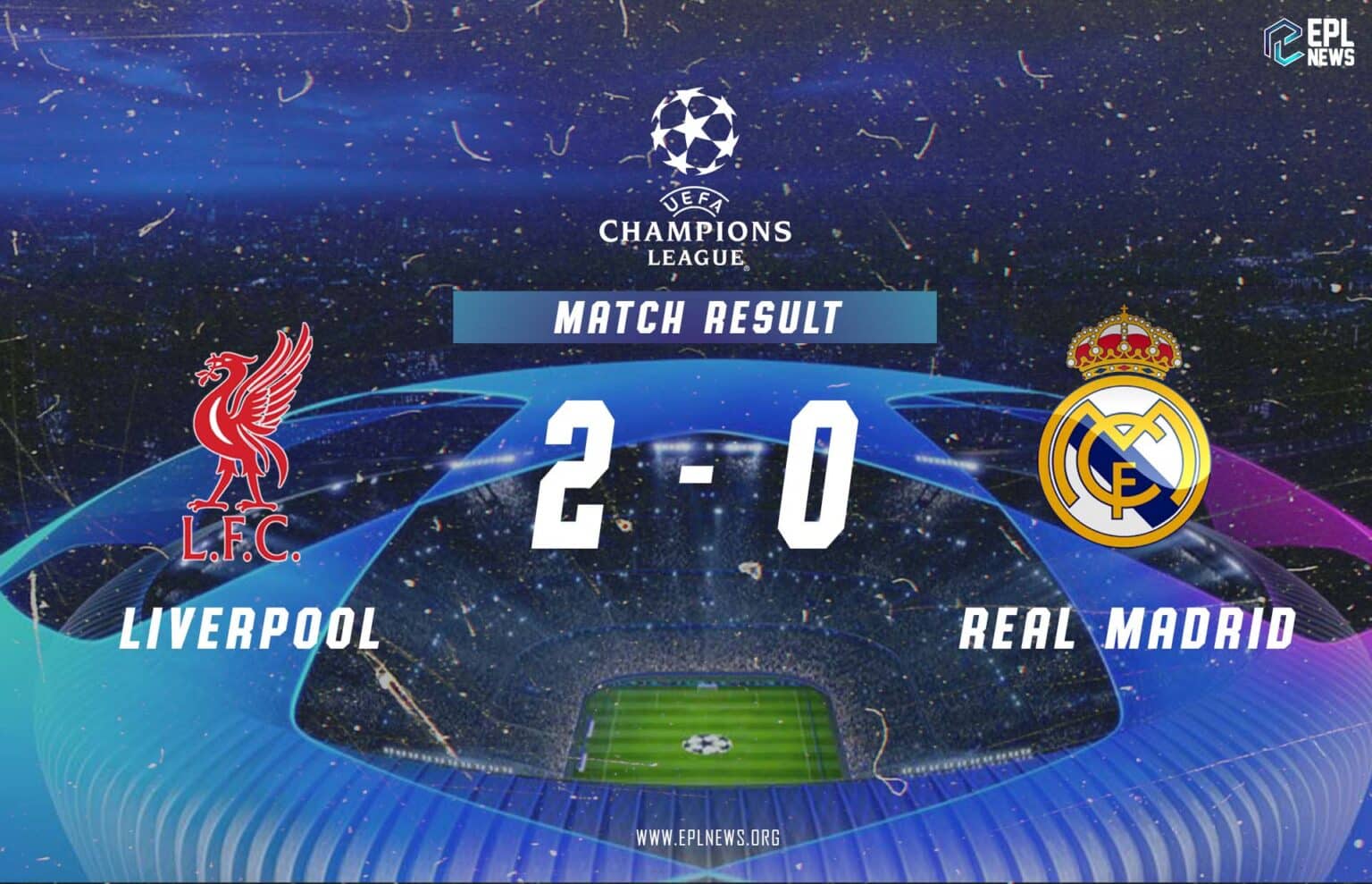 تقرير عن مباراة ليفربول وريال مدريد 2-0